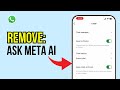 How to Remove Ask Meta Ai from WhatsApp | Remove Meta Ai on WhatsApp Android/iPhone