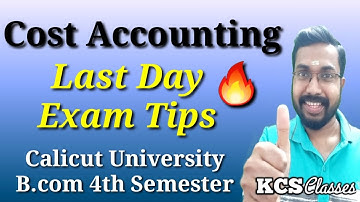 Last Day Exam Tips|Cost Accounting|Calicut University Bcom 4th Semester
