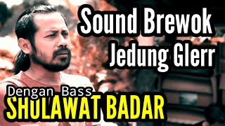 Sholawat badar - Slow Bass DJ Gler Versi Brewog Musik