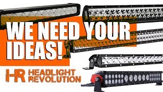 Which Light Bars Should We Review In A Shootout? | Headlight Revolution