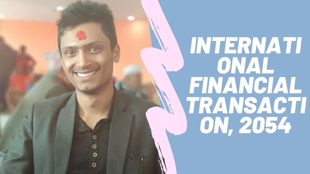 International Financial Transaction Act, 2054