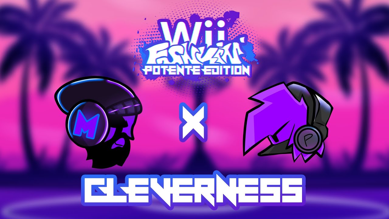 CLEVERNESS - Wii Funkin : Potente Edition [ OST ] (GRACIAS POR TODO)