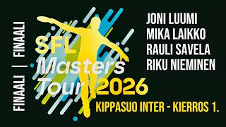 🔴LIVE: SFL Masters Tour FINAALI @ Kippasuo Inter, Kierros 1.: LAIKKO, LUUMI, SAVELA, NIEMINEN