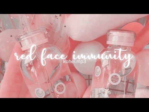 【ｒｅｄ　ｆａｃｅ　ｉｍｍｕｎｉｔｙ】