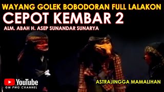 Wayang Golek Asep Sunandar Sunarya Bobodoran Full Lalakon l Cepot Kembar 2 - Astrajingga Mamalihan