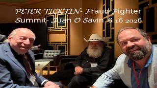 PETER TICKTIN- Lead Attorney for TINA PETERS Fraud Fighter Summit- JUAN O SAVIN 6 16 2026