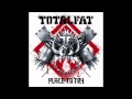 Totalfat - Take it Over