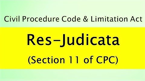 Res Judicata | Section 11 of CPC