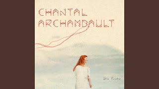 Video thumbnail of "Chantal Archambault - Chambre 16"