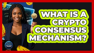 What Is A Crypto Consensus Mechanism? - Crypto Trading Strategists