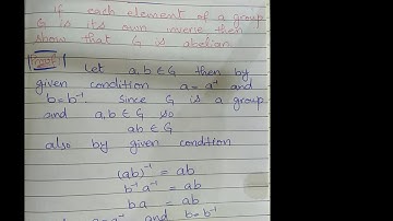 If each element of a group G is its own inverse, then show that G is abelian.