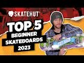 Top 5 beginner skateboards for 2023  skatehut