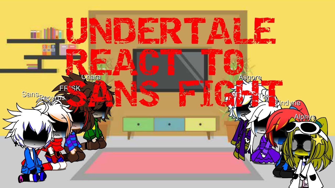 Undertale reacts to Sans fight (Genocide Run p2)