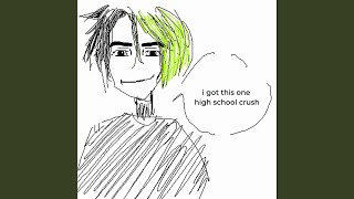 high school crush - DEM!SE