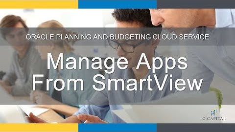 Manage Applications from SmartView [Oracle PBCS Update - June 2017]