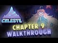 Celeste chapter 9 guide moon berry secret paths  final screen 100 gameplay walkthrough