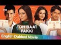 Toh Baat Pakki [HD] Full Movie English Dubbed | Tabu | Sharman Joshi | Yuvika Chaudhary