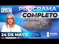 Noticias con Crystal Mendivil | Programa completo 24 de mayo de 2024