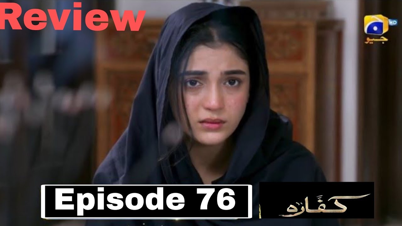 Kaffara Episode 76 Promo Review Update YouTube kaffara-episode-76-promo-review-update-youtube