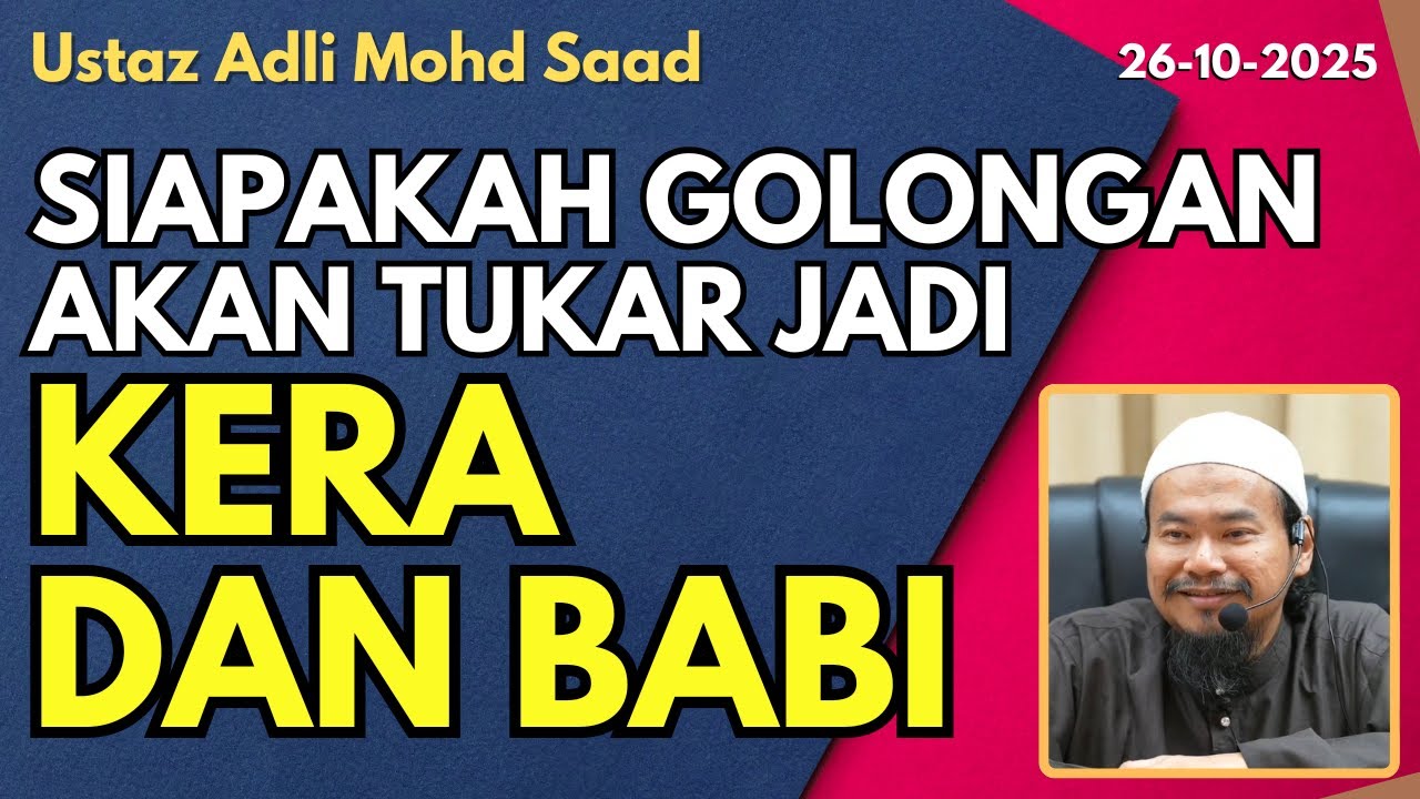 Ust Adli: Siapakah Golongan Akan Tukar Jadi Kera Dan Babi