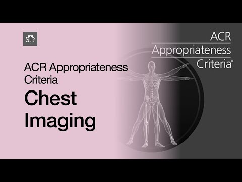 ACR Appropriateness Criteria: Chest Imaging