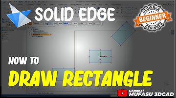 Solid Edge How To Draw Rectangle