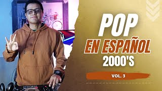 Mix Pop en Español 2000&#39;s (vol. 3) | Sin Bandera, RBD, Reik, Juanes, Maná, Shakira | DJ Elliot Vidal