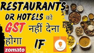GST on Hotel and Restaurants Services through Swiggy, Zomato