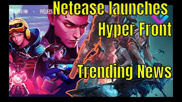NetEase Launches Hyper Front