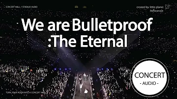 [CONCERT AUDIO] BTS - WE ARE BULLETPROOF: THE ETERNAL -USE EARPHONES-