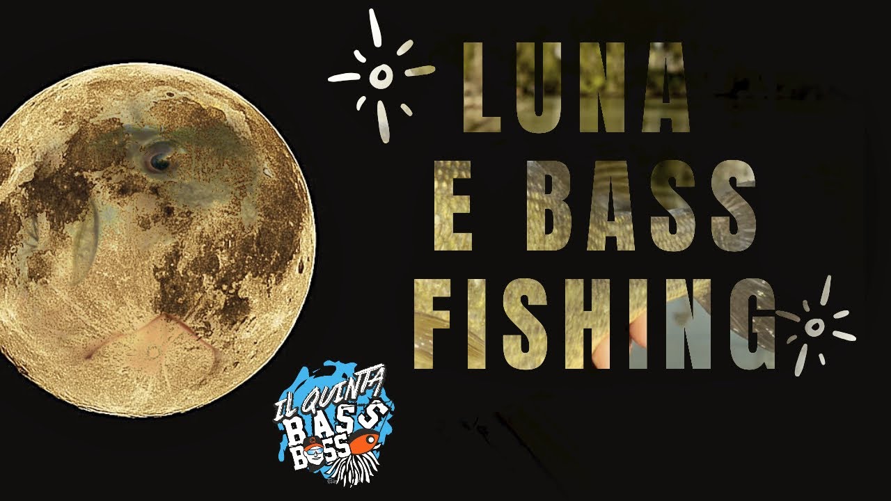 Le FASI LUNARI NEL BASS FISHING - la “TEORIA” del Solunar