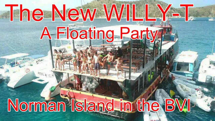 The World Famous Willy T     Norman Island in the ...