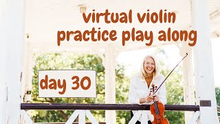 virtual violin practice playalong - day 30