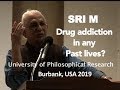 Sri M - Talk and Q&A at University of Philosophical Research, Burbank, USA, 17th Sept. 2019