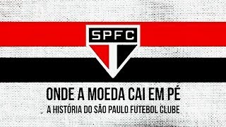 Filme Onde a Moeda Cai em Pé: A Historia do São Paulo Futebol Clube