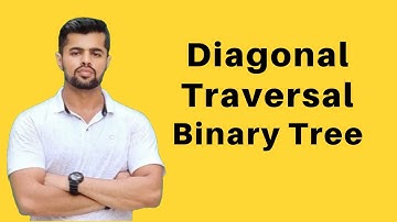 Diagonal Traversal of a Binary Tree | O(n) method | Trees