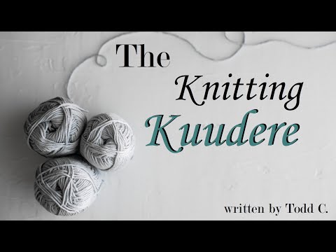 The Knitting Kuudere, Pt 2 -- (Female x Male) (Audio Roleplay)