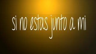 Video thumbnail of "Tercer Cielo- 'Si No Estas Junto A Mi' (Video De Letras Oficial)"