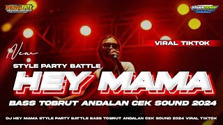 DJ PARTY HEY MAMA BASS TOBRUT NGUK DERR YANG KALIAN CARI ‼️ COCOK BUAT CEK SOUND DAN BATTLE