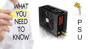 All You Need To Know When Buying a Power Supply Unit, How To Pick PSU
