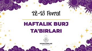 12-18 Fevral 2024 Haftalik Burj Ta'biri