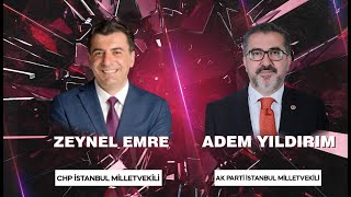 Zeynel Emre-Adem Yıldırım- Görüş Farkı | 04.06.2024