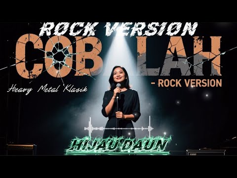 COBALAH - ROCK VERSION 🎸 HIJAU DAUN | HEAVY METAL KLASIK