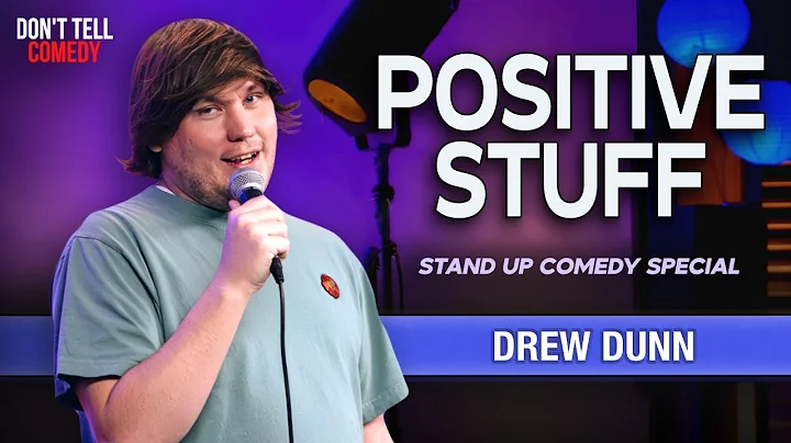 Positive Stuff | Drew Dunn | Stand Up Comedy Special thumbnail