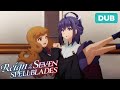 Some Advice Before an Upside-Down Dinner | DUB | Reign of the Seven Spellblades
