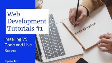 HTML Tutorial: Installing VS Code & live Server | Web Development Tutorial #1