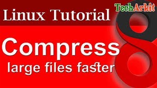 Compress Large Files Faster | pigz | Parallel gzip compression | Tech Arkit