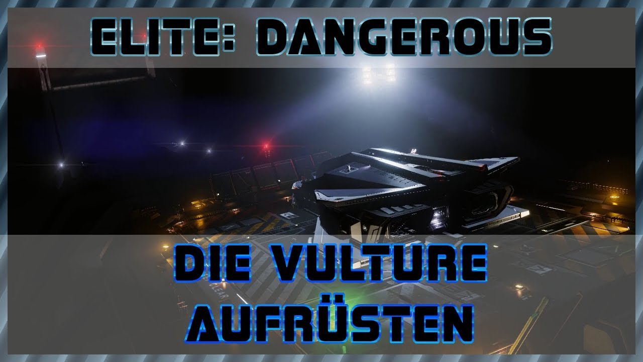 Elite Dangerous 74 Die Vulture beim Dweller aufrüsten Linux