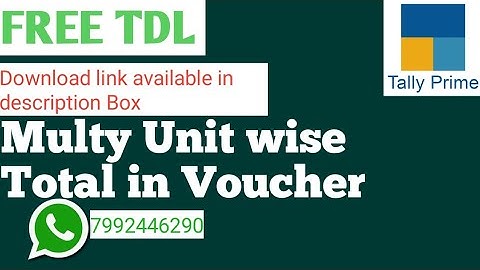 Tally TDL| Multy Unit Total In Voucher | Unit wise Total qty