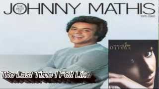 The Last Time I Felt Like This - Johnny Mathis & Jane Olivor